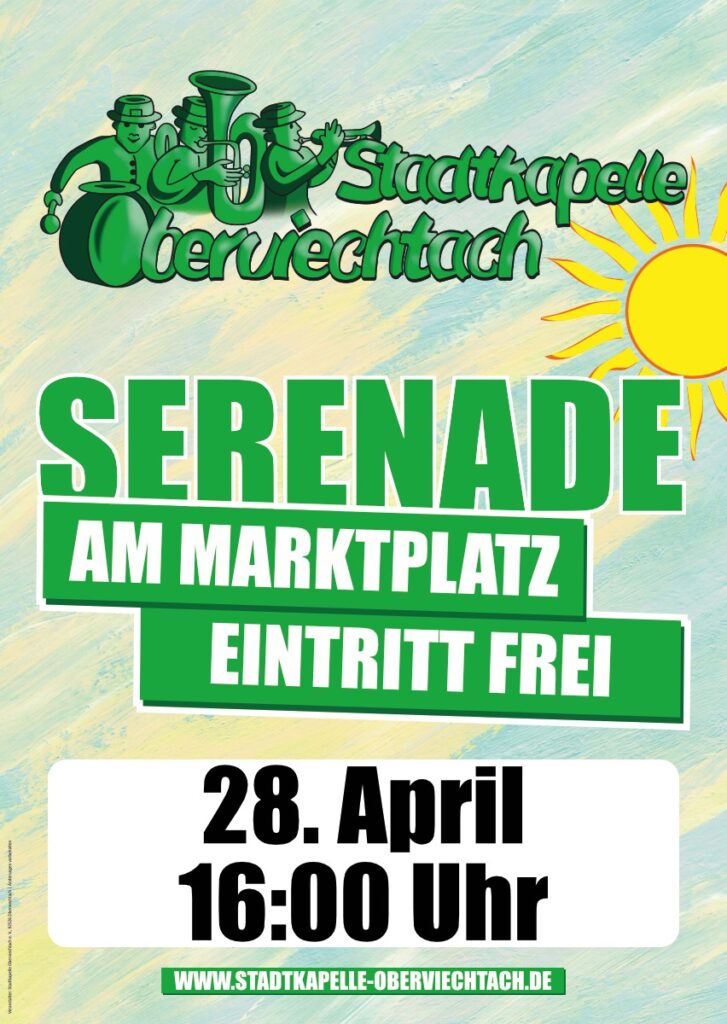 Serenade am 28. April 2024 um 16 Uhr auf dem Marktplatz Oberviechtach.
